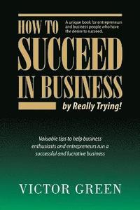 bokomslag How to Succeed in Business