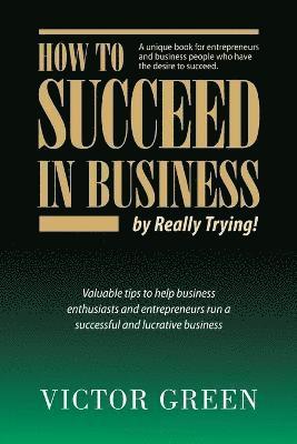 bokomslag How to Succeed in Business