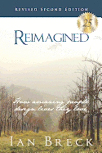 Reimagined: How amazing people design lives they love (and what they can teach you!) 1