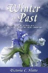 Victoria C. Slotto - Winter is Past, Häftad