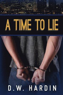 A Time To Lie 1