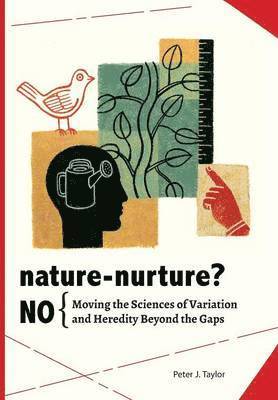 Peter John Taylor - Nature-Nurture? No, Häftad