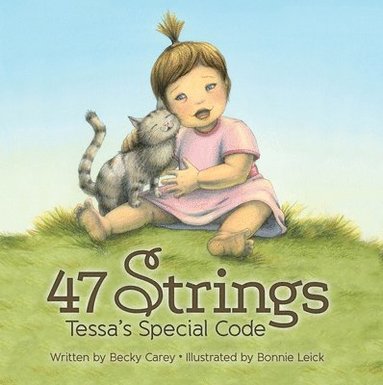 Becky Carey - 47 Strings: Tessa's Special Code, Inbunden