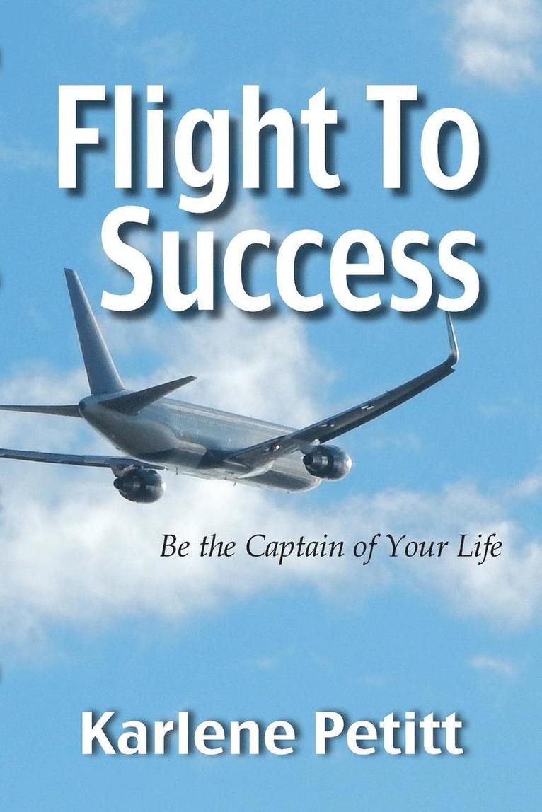 Flight To Success, Be the Captain of Your Life 1