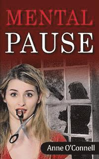 Anne Louise O'Connell - Mental Pause, Häftad