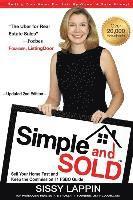 bokomslag Simple and SOLD - Sell Your Home Fast and Keep the Commission #1 FSBO Guide: Selling Your House For Sale By Owner & Save Money!