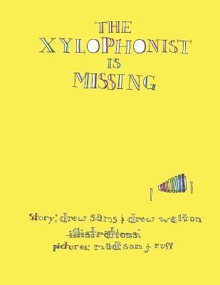 The Xylophonist Is Missing (Paperback) 1