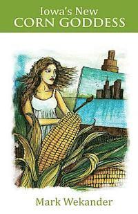 bokomslag Iowa's New Corn Goddess