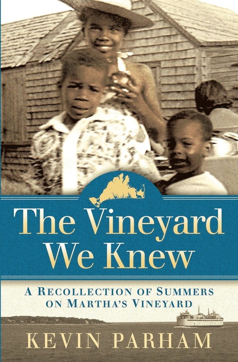 The Vineyard We Knew 1