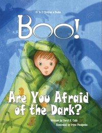 bokomslag BOO! Are You Afraid of the Dark?