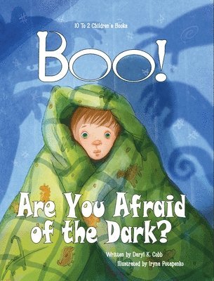 bokomslag BOO! Are You Afraid of the Dark?