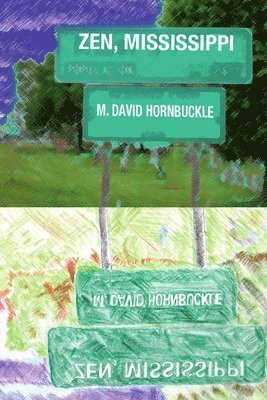 M David Hornbuckle - Zen, Mississippi, Häftad