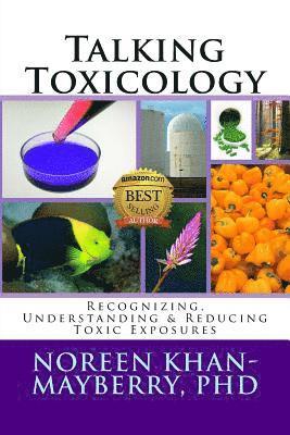 Noreen Khan-Mayberry - Talking Toxicology, Häftad