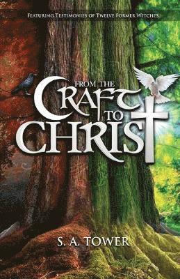 From the Craft to Christ 1