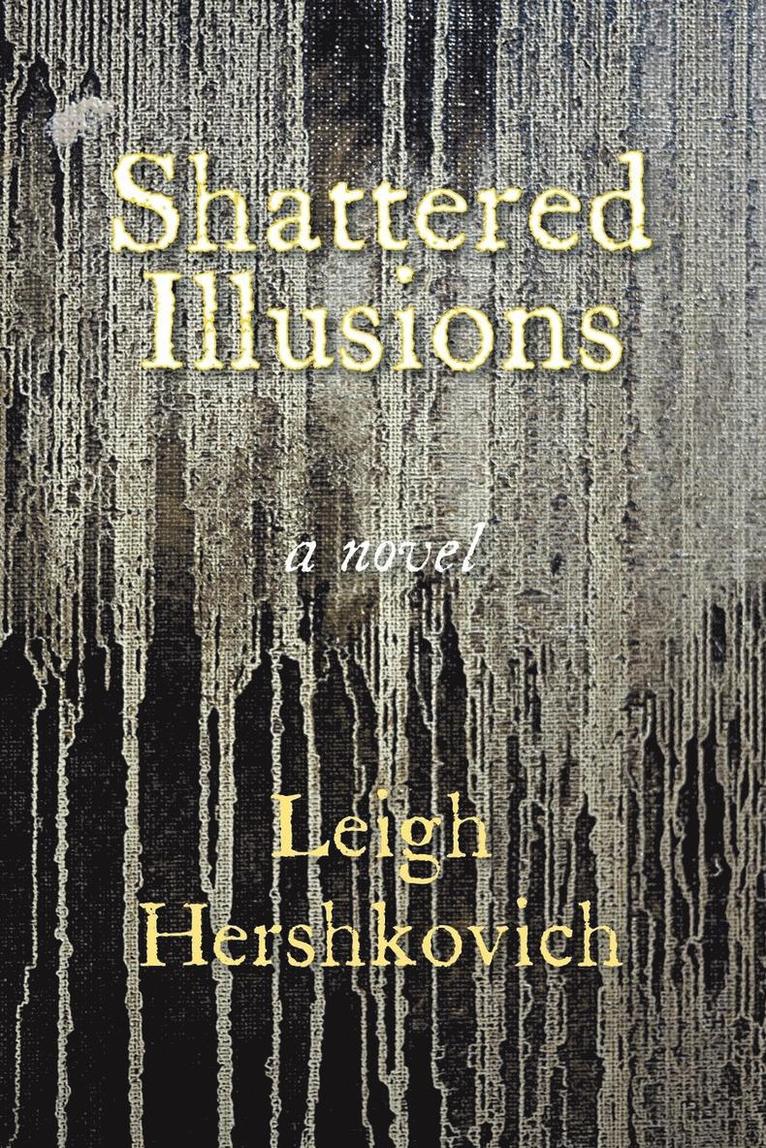 Shattered Illusions 1