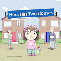 bokomslag Nina Has Two Houses: A book to help young children and their parents, who are going through a divorce, adjust to the new situation.