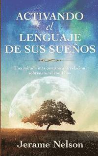 bokomslag Activating Your Dream Language Spanish Version