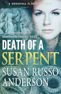 bokomslag Death of a Serpent: A Serafina Florio Mystery