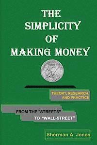 The Simplicity of Making Money 1