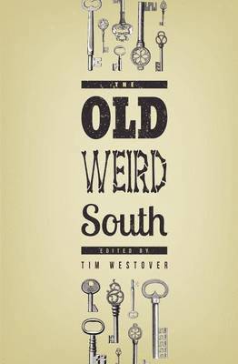 The Old Weird South 1