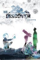 We Discover 1