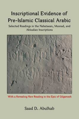 Inscriptional Evidence of Pre-Islamic Classical Arabic 1