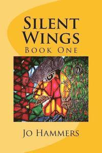Jo Hammers - Silent Wings, Häftad