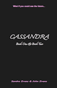 bokomslag CASSANDRA - Book One & Book Two