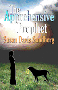 bokomslag The Apprehensive Prophet