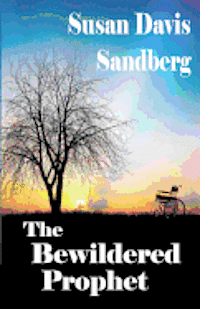 The Bewildered Prophet