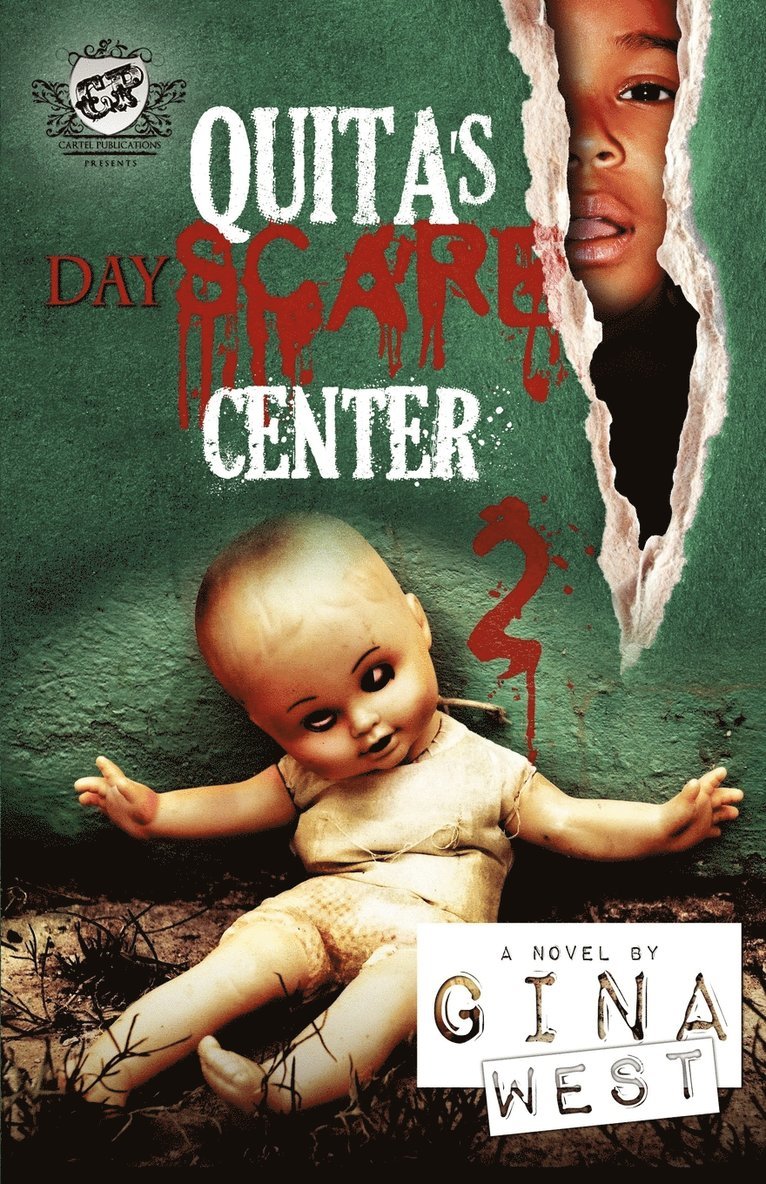 Quita's Dayscare Center 2 (The Cartel Publications Present) 1