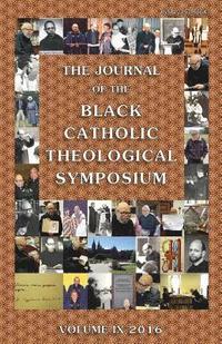 bokomslag The Journal of the Black Catholic Theological Symposium
