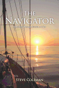 bokomslag The Navigator: A Perilous Passage Evasion at Sea