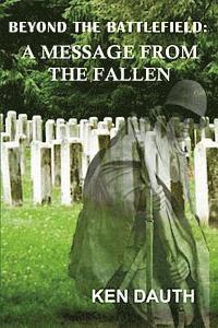 Beyond the Battlefield: A Message from the Fallen 1