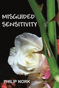 Misguided Sensitivity 1