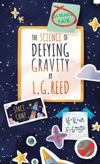 bokomslag The Science of Defying Gravity
