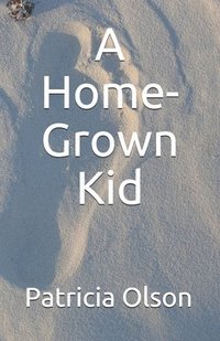 bokomslag A Home-Grown Kid