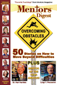 bokomslag Mentors Digest Overcoming Obstacles: 50 Stories on How to Move Beyond Difficulties