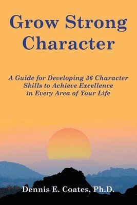 Dennis Coates - Grow Strong Character, Häftad