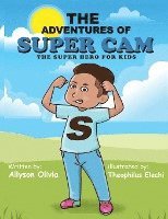 bokomslag The Adventures Of Super Cam: The Super Hero for kids