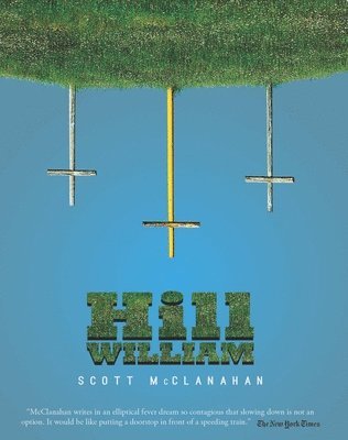 Scott McClanahan - Hill William, Häftad