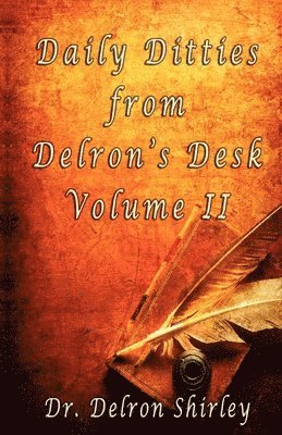 Daily Ditties from Delron's Desk Volume II 1