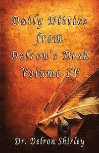 Delron R. Shirley - Daily Ditties Volume IV, Häftad