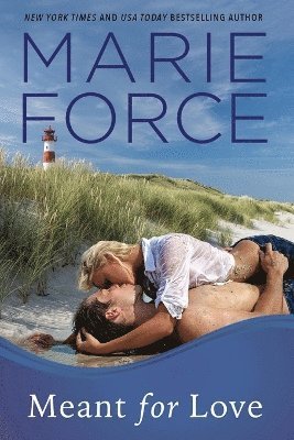 Marie Force - Meant for Love, Häftad