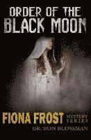 bokomslag Fiona Frost: Order of the Black Moon