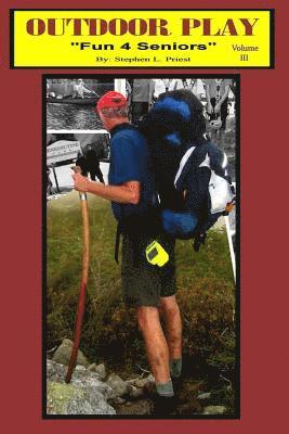 bokomslag Outdoor Play "Fun 4 Seniors": Volume III