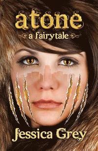 bokomslag Atone: A Fairytale