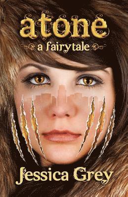 Atone: A Fairytale 1