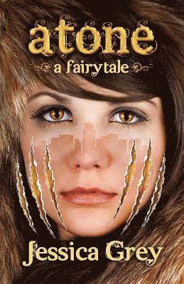 Atone: A Fairytale