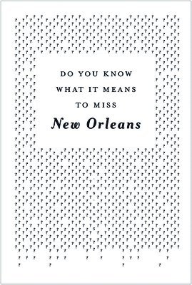 Do You Know What It Means To Miss New Orleans? 1